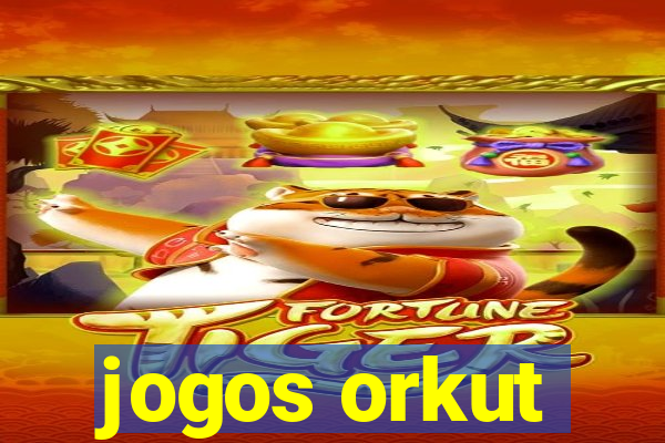 jogos orkut